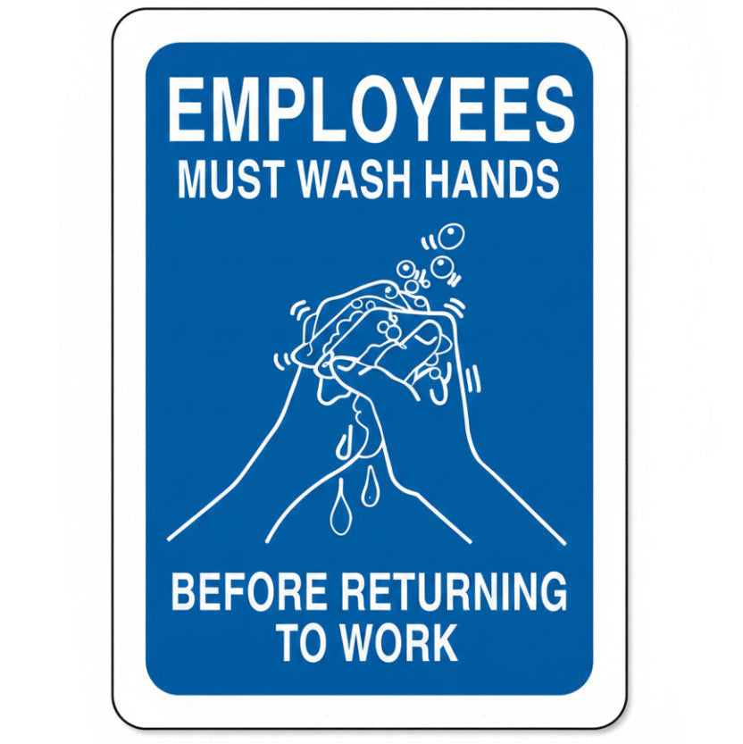 Employees Must Wash Hands Before Returning to Work Sign, Blue/White Polyester